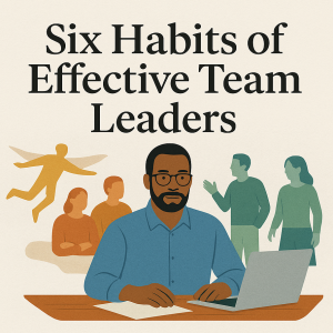 Six Habits I See in Every Great Team Leader